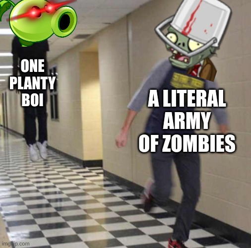 PvZ In a Nutshell | ONE PLANTY BOI; A LITERAL ARMY OF ZOMBIES | image tagged in floating boy chasing running boy,plants vs zombies | made w/ Imgflip meme maker