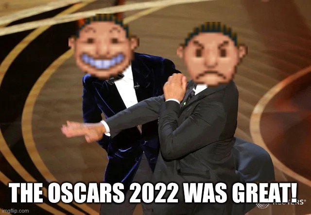 RCT Guests was in the Oscars Awards 2022! | THE OSCARS 2022 WAS GREAT! | image tagged in will smith punching chris rock,funny,memes,rollercoaster tycoon,oscars | made w/ Imgflip meme maker