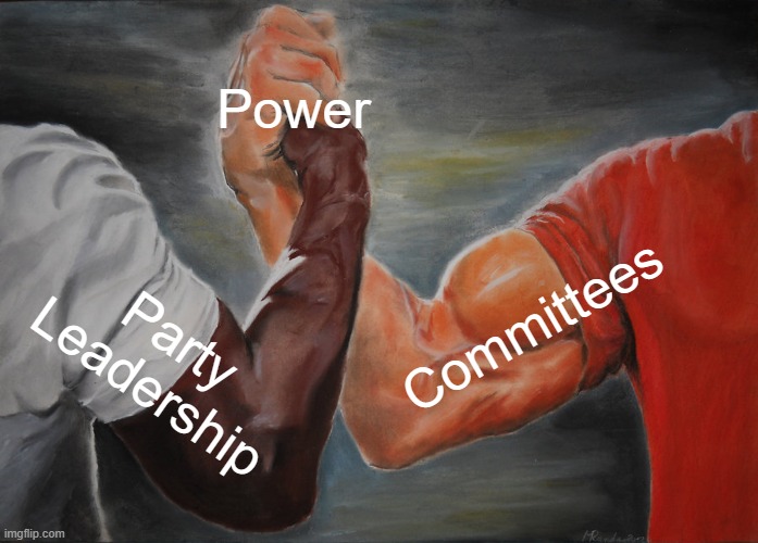 Power in Congress | Power; Committees; Party Leadership | image tagged in memes,epic handshake,congress | made w/ Imgflip meme maker