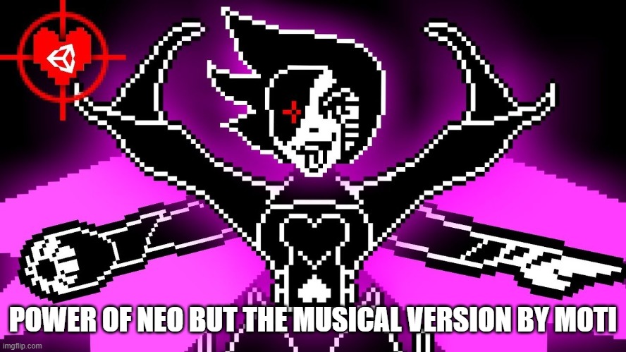 Mettaton NEO | POWER OF NEO BUT THE MUSICAL VERSION BY MOTI | image tagged in mettaton neo | made w/ Imgflip meme maker