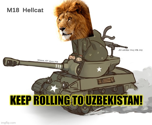 KEEP ROLLING TO UZBEKISTAN! | made w/ Imgflip meme maker