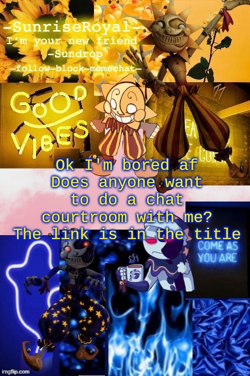 https://objection.lol/courtroom/0yyx6g | Ok I'm bored af
Does anyone want to do a chat courtroom with me?
The link is in the title | image tagged in -sunriseroyal-'s new announcement temp thanks doggowithwaffle | made w/ Imgflip meme maker