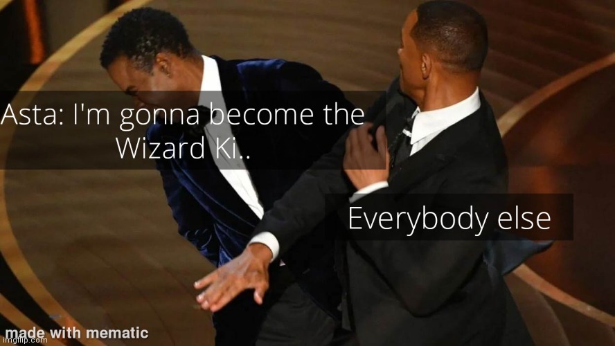 Will smith slapping chris rock | image tagged in will smith,oscars,chris rock,trending now,black clover,will smith punching chris rock | made w/ Imgflip meme maker