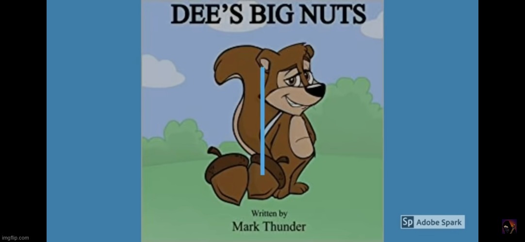 Dees Big Nuts | image tagged in dees big nuts | made w/ Imgflip meme maker
