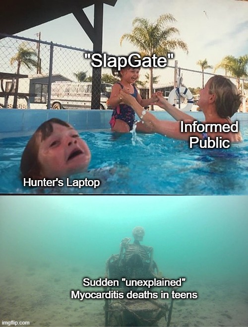Never let a good distraction go to waste | "SlapGate"; Informed Public; Hunter's Laptop; Sudden "unexplained" Myocarditis deaths in teens | image tagged in mother ignoring kid drowning in a pool | made w/ Imgflip meme maker