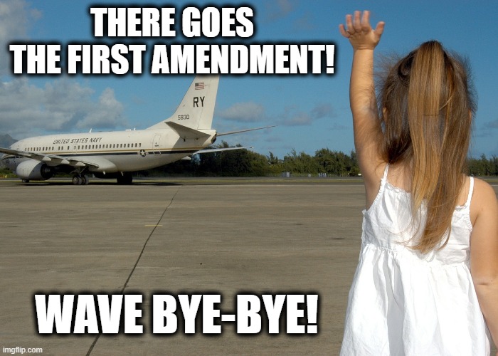 Set Your Clock Back 50 Years, thanks christianity! | THERE GOES THE FIRST AMENDMENT! WAVE BYE-BYE! | image tagged in first amendment,constitution,scotus,abortion,prayer,bible | made w/ Imgflip meme maker