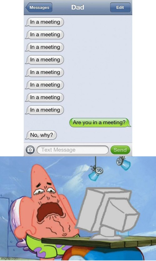 Does he notice? | image tagged in funny,memes,texting | made w/ Imgflip meme maker