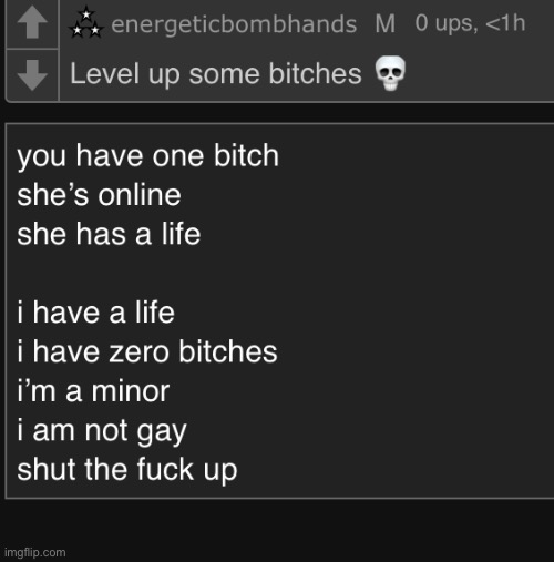 i have zero game and i still don’t want bitches | made w/ Imgflip meme maker