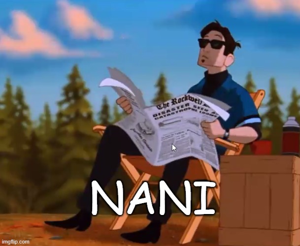 Nani | NANI | image tagged in nani | made w/ Imgflip meme maker