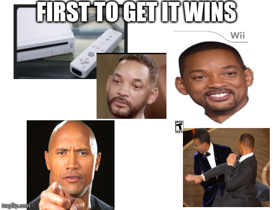 First to get it wins! | FIRST TO GET IT WINS | image tagged in blank white template | made w/ Imgflip meme maker