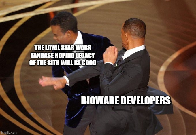 SWTOR | THE LOYAL STAR WARS FANBASE HOPING LEGACY OF THE SITH WILL BE GOOD; BIOWARE DEVELOPERS | image tagged in star wars | made w/ Imgflip meme maker