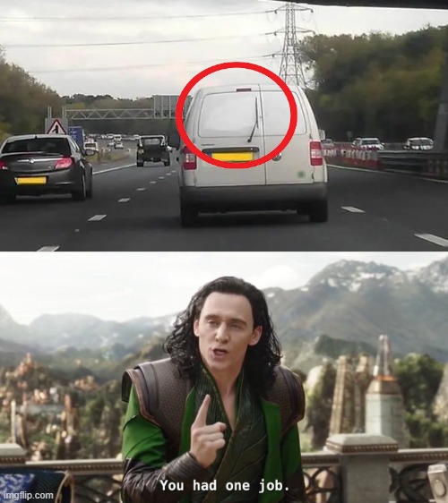They had to put it. | image tagged in you had one job just the one,memes,design fails | made w/ Imgflip meme maker