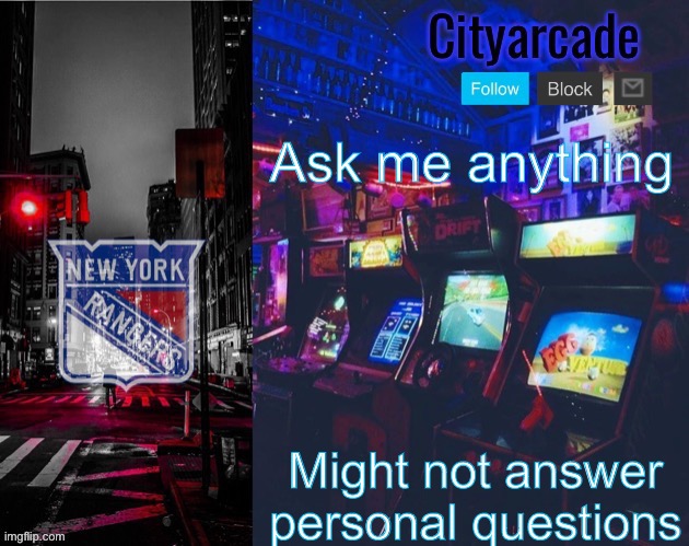 Cityarcade Rangers temp | Ask me anything; Might not answer personal questions | image tagged in cityarcade rangers temp | made w/ Imgflip meme maker