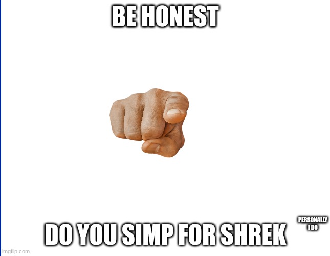 BHAHA i had to #simp #hotie #bbg #shrek