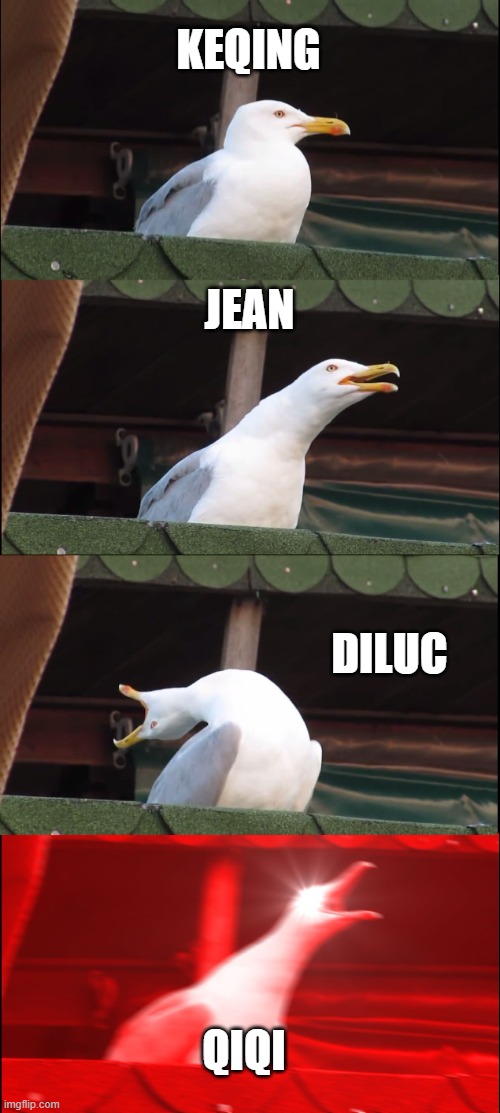 Inhaling Seagull | KEQING; JEAN; DILUC; QIQI | image tagged in memes,inhaling seagull | made w/ Imgflip meme maker