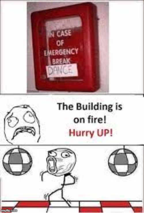 the building is on fire hurry up! | image tagged in rage comics | made w/ Imgflip meme maker
