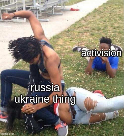 Guy recording a fight | activision; russia ukraine thing | image tagged in guy recording a fight | made w/ Imgflip meme maker