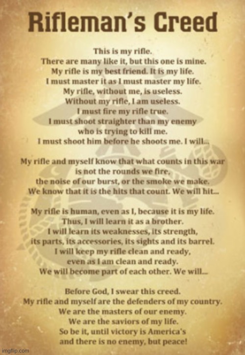 the Marine Corps Rifleman's Creed | image tagged in marine corps,creed | made w/ Imgflip meme maker