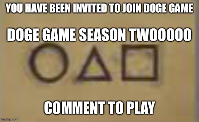 DOGE GAME SEASON TWOOOOO | made w/ Imgflip meme maker