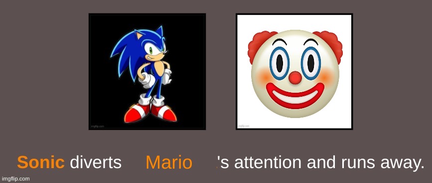 e | Mario | image tagged in sonic divers x's attention and runs away | made w/ Imgflip meme maker