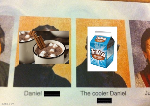 Chocolate milk meme | image tagged in the cooler daniel,chocolate milk,school meme | made w/ Imgflip meme maker