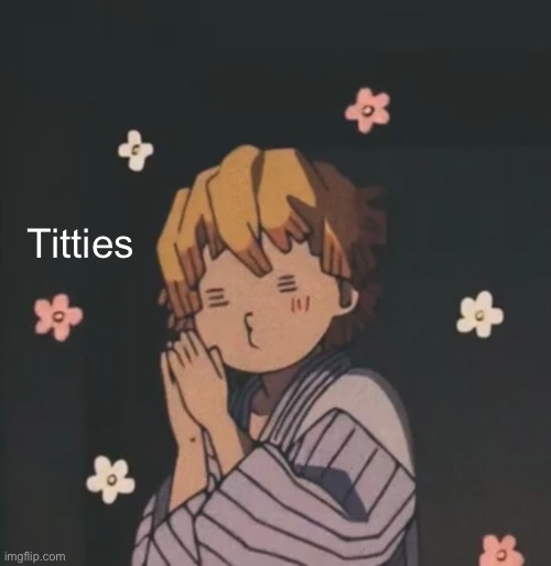 Titties | made w/ Imgflip meme maker