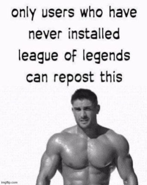 image tagged in funny,memes,league of legends,superior | made w/ Imgflip meme maker