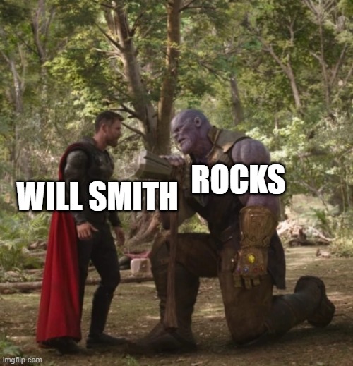 Thor Kills Thanos | WILL SMITH ROCKS | image tagged in thor kills thanos | made w/ Imgflip meme maker