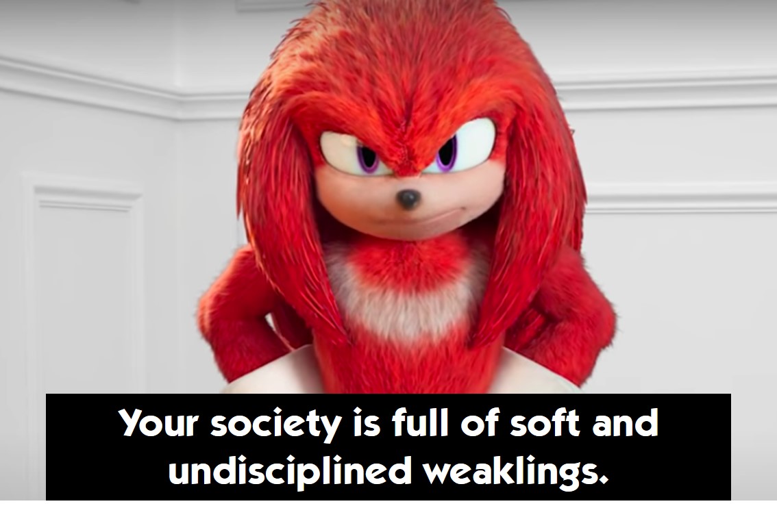 Your Society Is Full of Soft and Undisciplined Weaklings Blank Meme Template