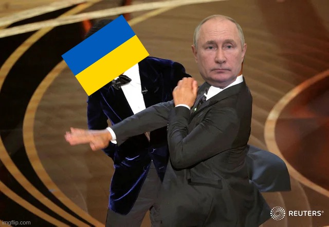 STAND WITH UKRAINE | image tagged in will smith punching chris rock,ukrainian lives matter | made w/ Imgflip meme maker