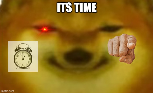 Si | ITS TIME | image tagged in si,fighting | made w/ Imgflip meme maker