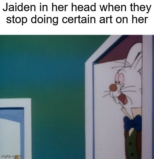 That stops all the drama | Jaiden in her head when they stop doing certain art on her | image tagged in white rabbit hype | made w/ Imgflip meme maker