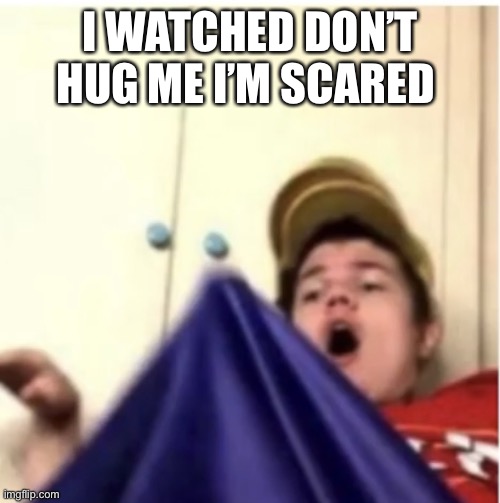 I was thoroughly disturbed by healthy | I WATCHED DON’T HUG ME I’M SCARED | image tagged in alfaoxtrot mega boner | made w/ Imgflip meme maker