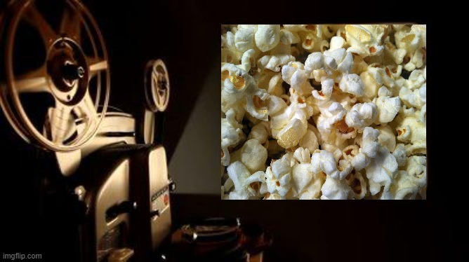 Popcorn | image tagged in movie projector,memes,president_joe_biden | made w/ Imgflip meme maker