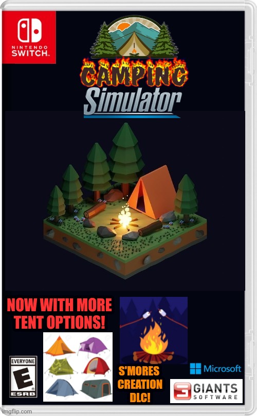 PERFECT FOR ANY SEASON! | NOW WITH MORE TENT OPTIONS! S'MORES
 CREATION
 DLC! | image tagged in nintendo switch,camping,campfire,tent,s'mores,fake switch games | made w/ Imgflip meme maker