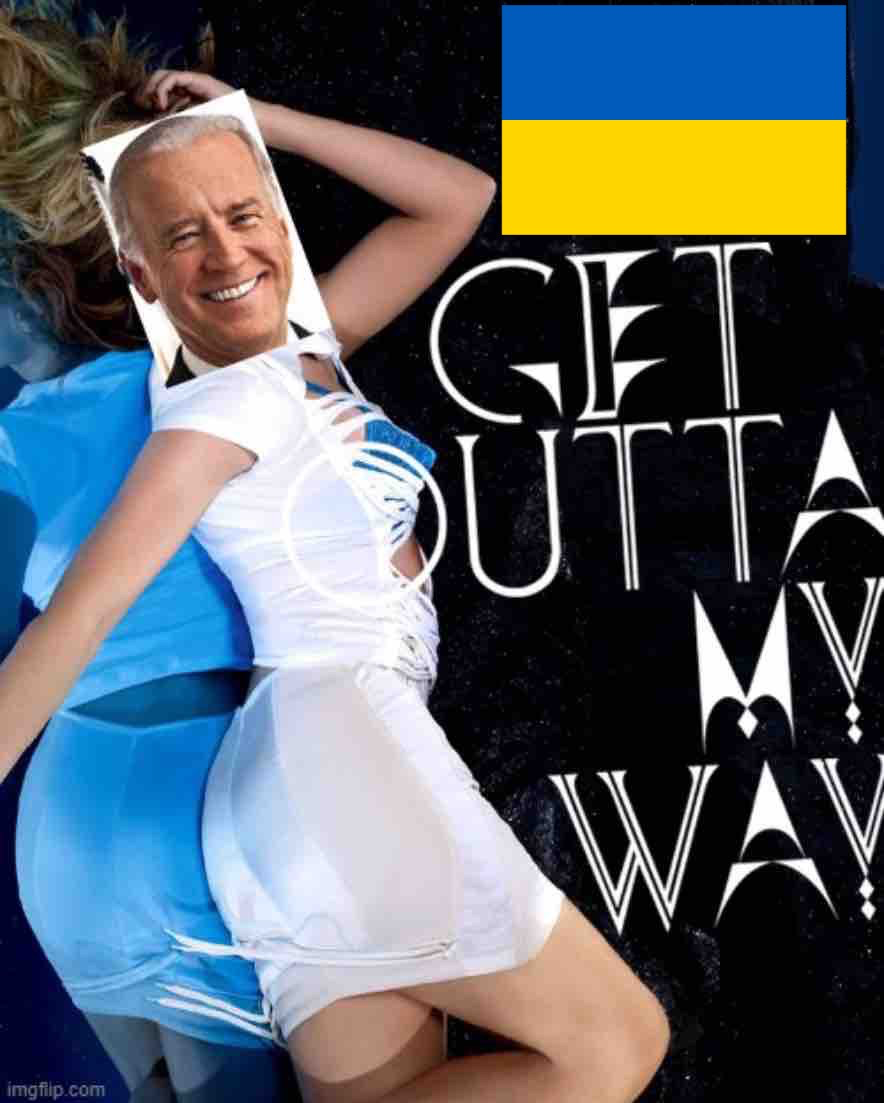 High Quality Joe Biden Ukraine get outta my way Blank Meme Template