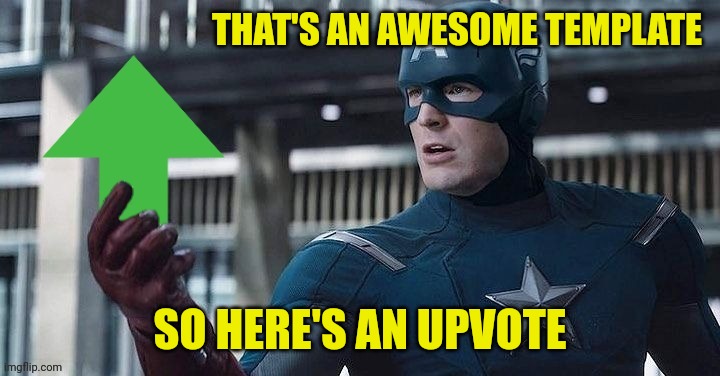 Where did you get this upvote | THAT'S AN AWESOME TEMPLATE SO HERE'S AN UPVOTE | image tagged in where did you get this upvote | made w/ Imgflip meme maker