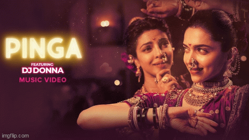 PINGA Remix | DJ Donna | BAJIRAO MASTANI | image tagged in bajirao mastani,deepika padukone,priyanka chopra,pinga remix,dj donna | made w/ Imgflip images-to-gif maker