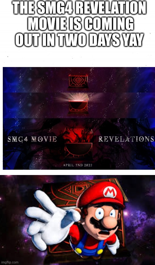 Plain White | THE SMG4 REVELATION  MOVIE IS COMING OUT IN TWO DAYS YAY | image tagged in plain white | made w/ Imgflip meme maker