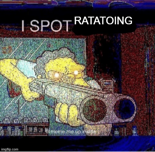 I spot a thot | RATATOING | image tagged in i spot a thot | made w/ Imgflip meme maker