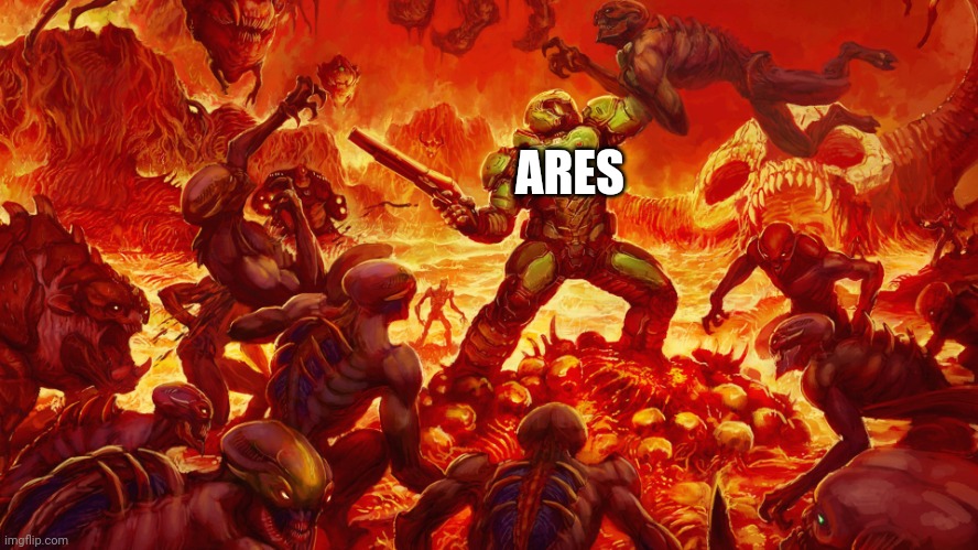 Doomguy | ARES | image tagged in doomguy | made w/ Imgflip meme maker