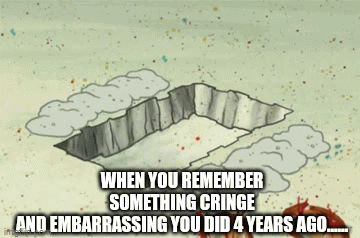 Happens to me all the time...... | WHEN YOU REMEMBER SOMETHING CRINGE AND EMBARRASSING YOU DID 4 YEARS AGO...... | image tagged in gifs,funny,spongebob,bury,grave,embarrassing | made w/ Imgflip video-to-gif maker