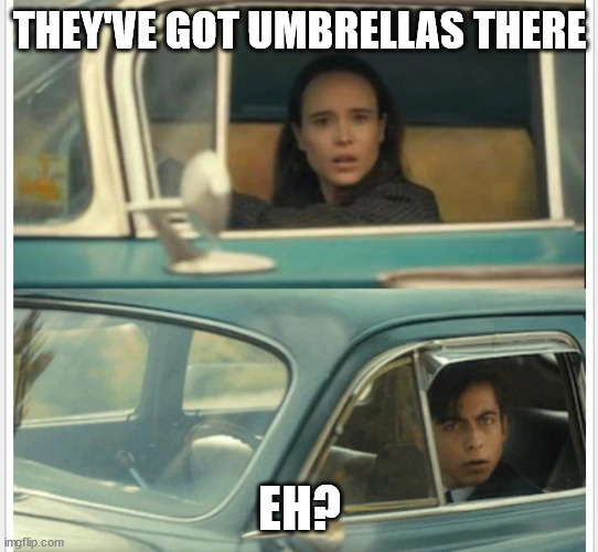 Umbrella Academy Car | THEY'VE GOT UMBRELLAS THERE EH? | image tagged in umbrella academy car | made w/ Imgflip meme maker