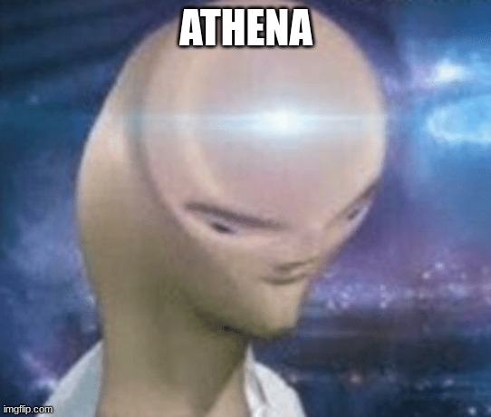 SMORT | ATHENA | image tagged in smort | made w/ Imgflip meme maker