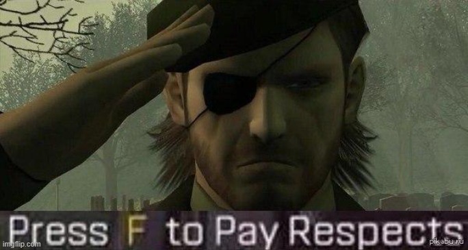 Press "F" to pay repects | image tagged in press f to pay repects | made w/ Imgflip meme maker