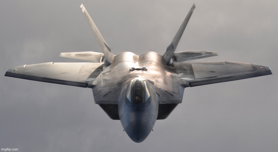 F-22 Raptor | image tagged in f-22 raptor | made w/ Imgflip meme maker