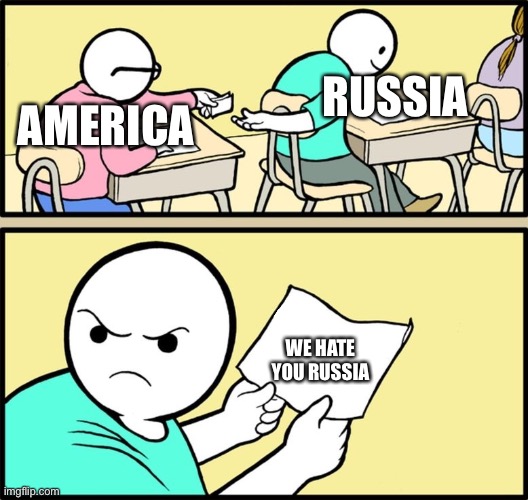 WE HATE RUSSIA |  AMERICA; RUSSIA; WE HATE YOU RUSSIA | image tagged in and the note read,america,russia,haters | made w/ Imgflip meme maker