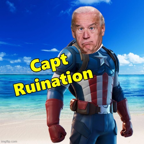 Capt Ruin Our Nation | image tagged in capt america,biden,marvel comics,memes | made w/ Imgflip meme maker