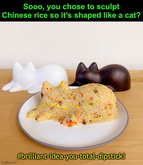 It's not chicken! You Are Eating Cat Meat! - Imgflip