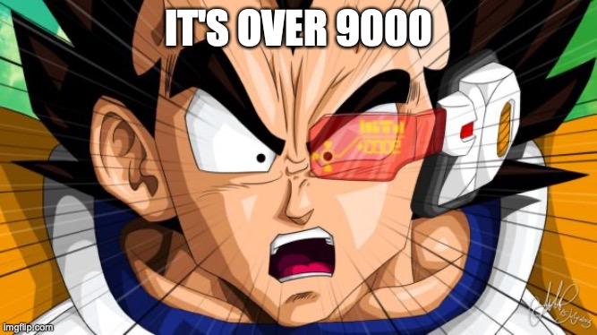 Vegetables over 9000  | IT'S OVER 9000 | image tagged in vegetables over 9000 | made w/ Imgflip meme maker